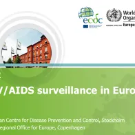 HIV/AIDS surveillance in Europe 2012 presentation 