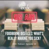 Cover of the podcast: "Foodborne diseases: What’s making you sick?"