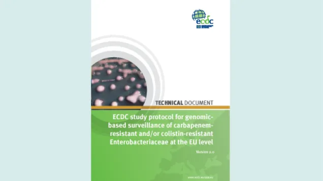 Cover of the ECDC study protocol for genomic-based surveillance of carbapenem-resistant and/or colistin-resistant Enterobacteriaceae at the EU level