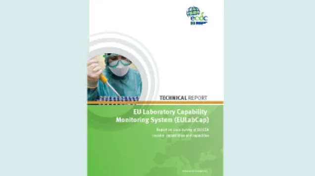 EU Laboratory Capability Monitoring System (EULabCap): Report on 2016 survey of EU/EEA country capabilities and capacities