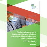 Cover of the report: "Point prevalence survey of healthcareassociated infections and antimicrobial use in European acute care hospitals"
