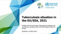 Tuberculosis situation in the EU/EEA, 2021